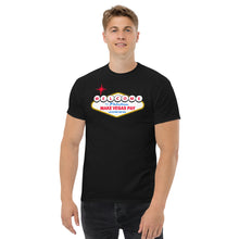 Load image into Gallery viewer, Welcome to Make VEGAS Pay Men's classic t-shirt