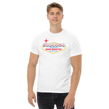 Load image into Gallery viewer, Welcome to Make VEGAS Pay Men's classic t-shirt